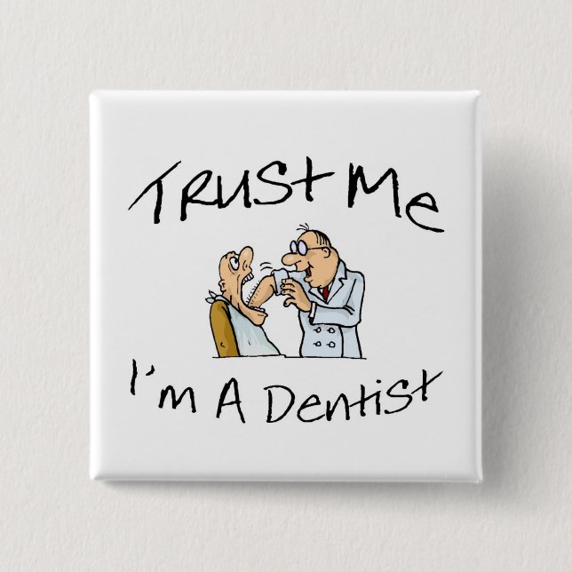 Trust Me Im A Dentist 2 Button (Front)