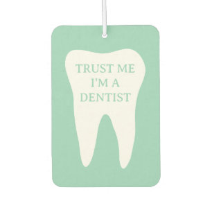 Trust me im a dentist funny white tooth logo air freshener