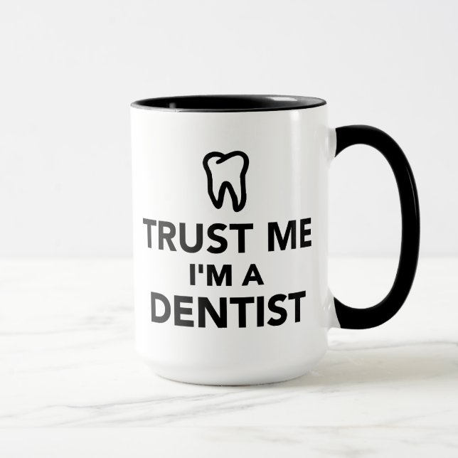 Trust me I'm a Dentist Mug (Right)