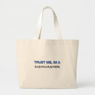 Trust Me I'm a Dishwasher Large Tote Bag