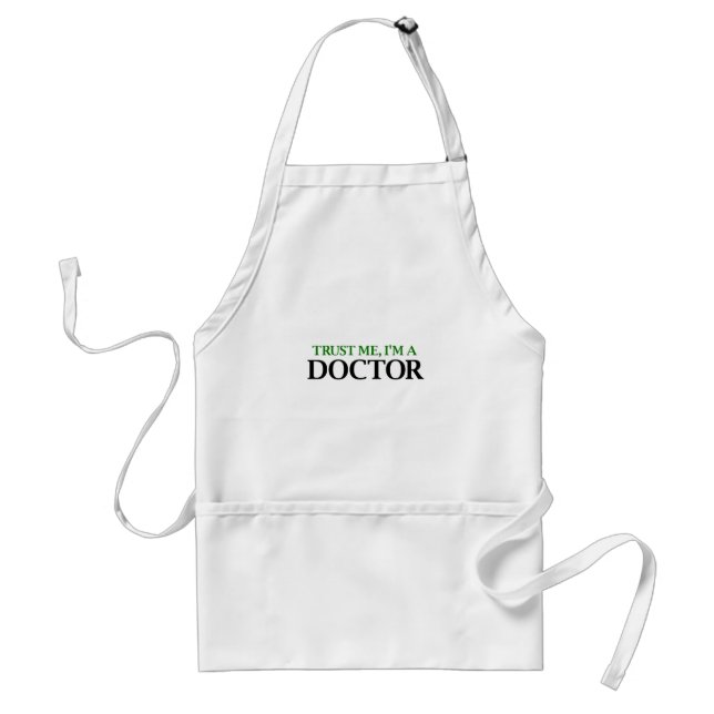 Trust Me, I'm A Doctor Adult Apron (Front)