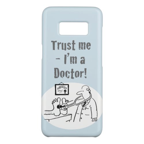 Trust Me _ Im a Doctor Funny Cartoon Case_Mate Samsung Galaxy S8 Case