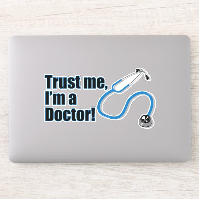Trust Me I'm A Doctor Funny Medical Hospital Sticker (Computer)