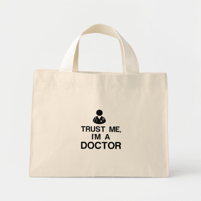 TRUST ME, I'M A DOCTOR MINI TOTE BAG (Front)