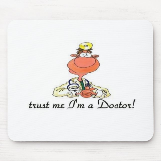 trust me I'm a doctor Mouse Pad (Front)