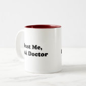 Trust Me, I'm A Doctor Two-Tone Coffee Mug (Front Left)