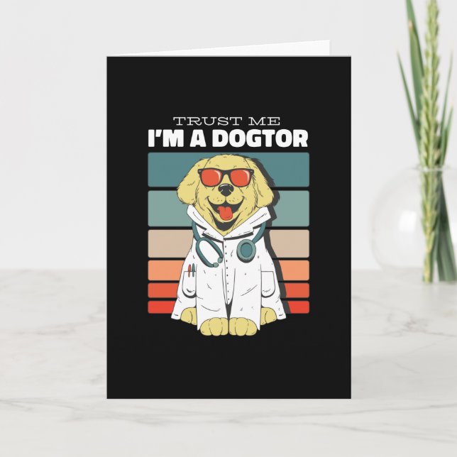 Trust Me I'm A Dogtor doctor Card (Front)