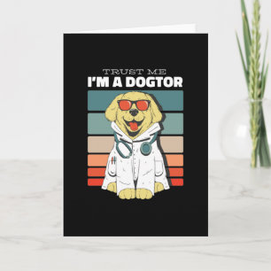 Trust Me I'm A Dogtor doctor Card
