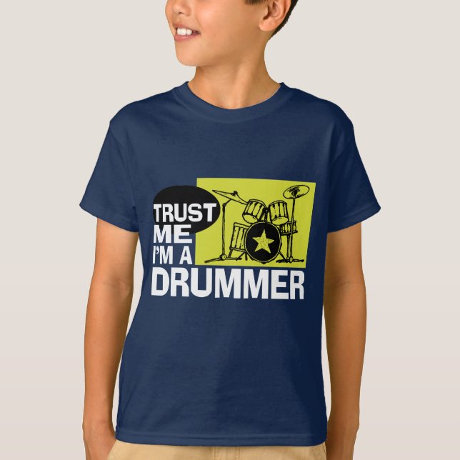 Trust Me I'm A Drummer T-Shirt (Front)
