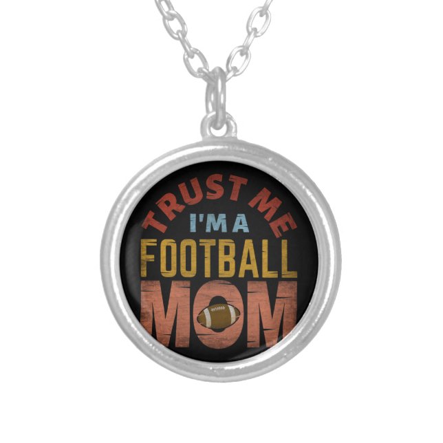 TRUST ME I'M A FOOTBALL MOM SILVER PLATED NECKLACE (Front)