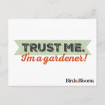 Trust me. I'm a Gardener! Postcard