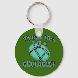 Trust Me I'm a Geologist Tshirts Keychain