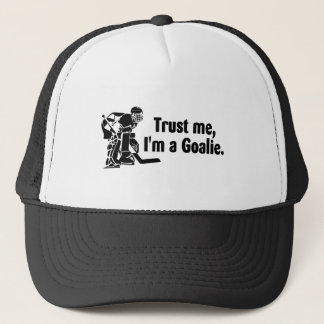 Trust Me Im A Goalie Hockey Trucker Hat