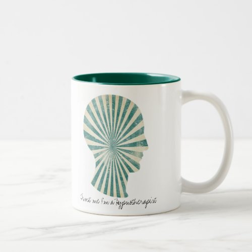 trust me Im a hypnotherapist green swirl Two_Tone Coffee Mug