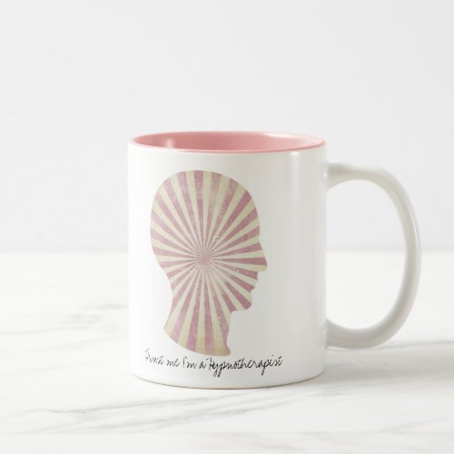 trust me Im a hypnotherapist pink sunburst Two_Tone Coffee Mug