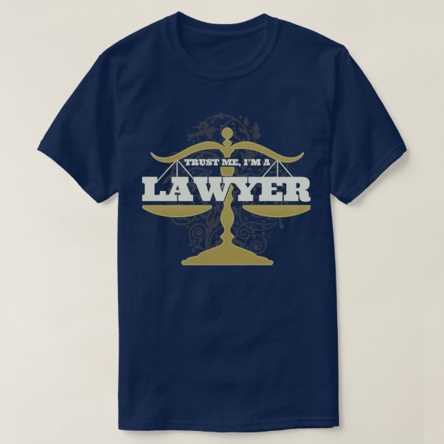 Trust me Im a lawyer 5 T-Shirt (Design Front)