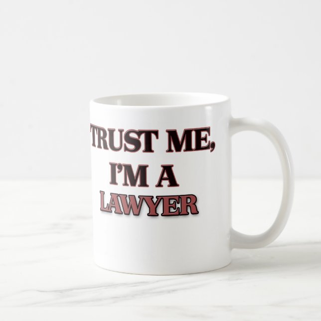 Trust Me I'm A LAWYER Coffee Mug (Right)