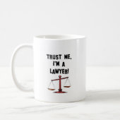 Trust me Im a lawyer Coffee Mug | Zazzle