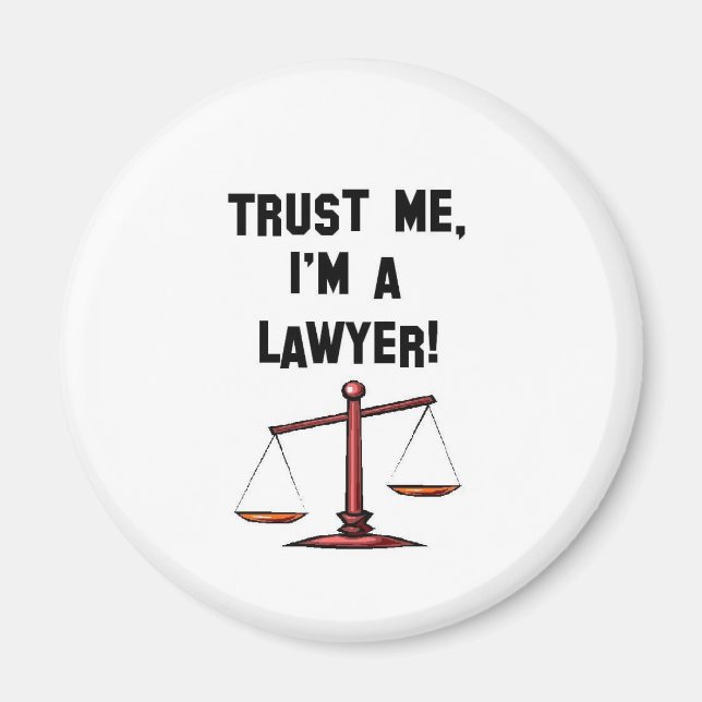 Trust me Im a lawyer Magnet (Front)