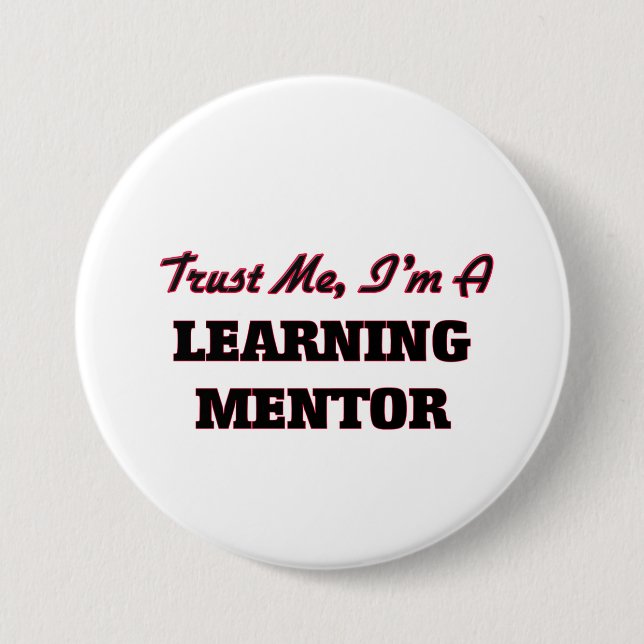 Trust me I'm a Learning Mentor Button (Front)
