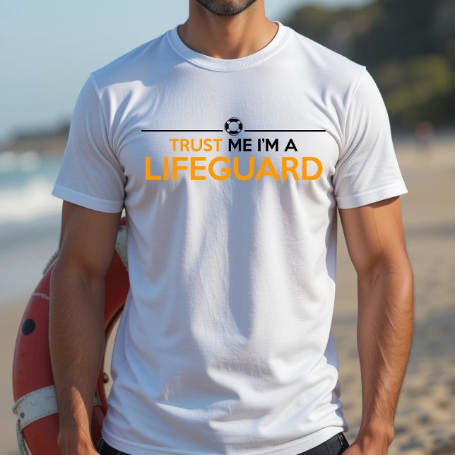 TRUST ME I'M A LIFEGUARD T-Shirt (Creator Uploaded)