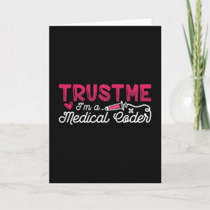 Trust Me I'm A Medical Coder ICD Coding Programmer Card