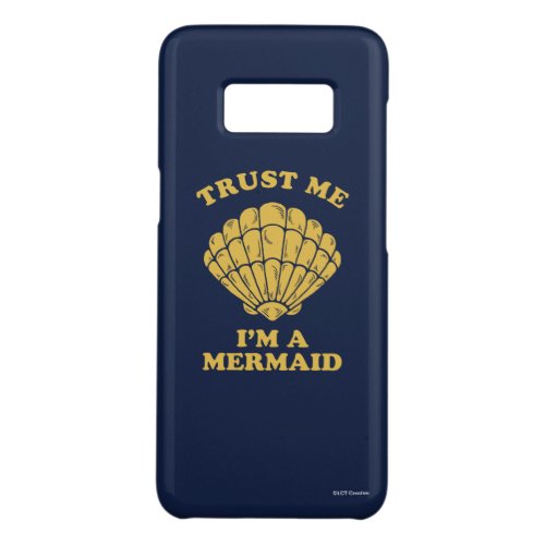 Trust Me Im A Mermaid Case_Mate Samsung Galaxy S8 Case