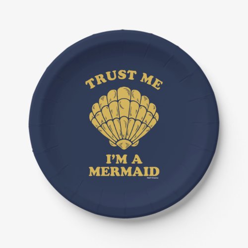 Trust Me Im A Mermaid Paper Plates