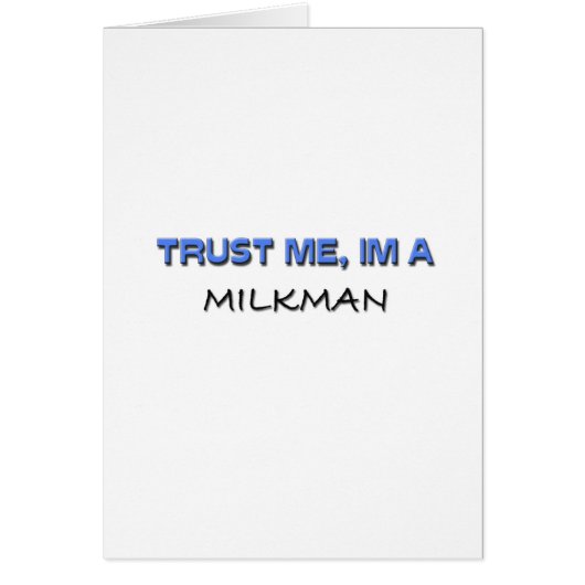 Trust Me I'm a Milkman Cards (Front)