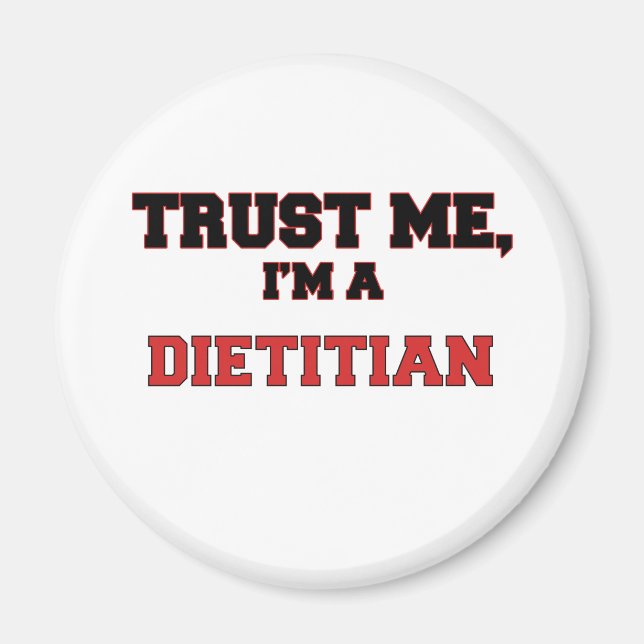 Trust Me I'm a My Dietitian Magnet (Front)