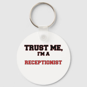 Trust Me I'm a My Receptionist Keychain