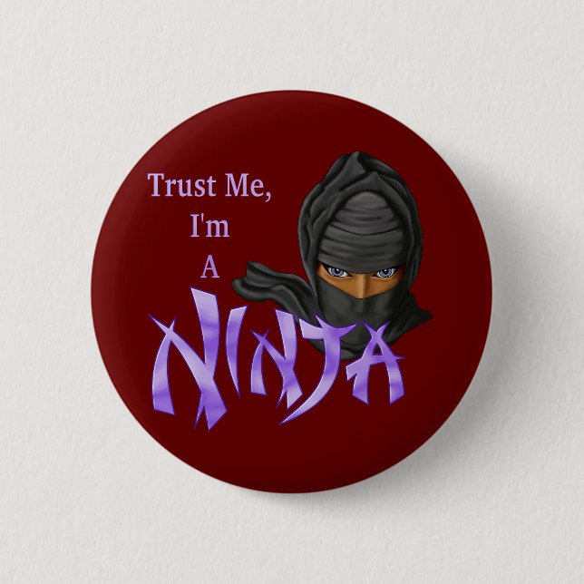 Trust Me I'm A Ninja Pinback Button (Front)
