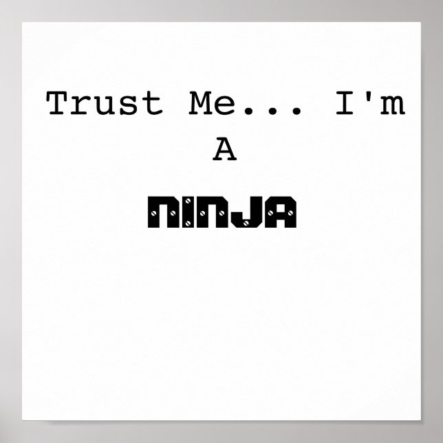 Trust Me.. I'm A, NINJA Poster (Front)
