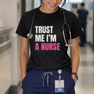 Trust Me I'm A Nurse Funny Bold Typography T-Shirt