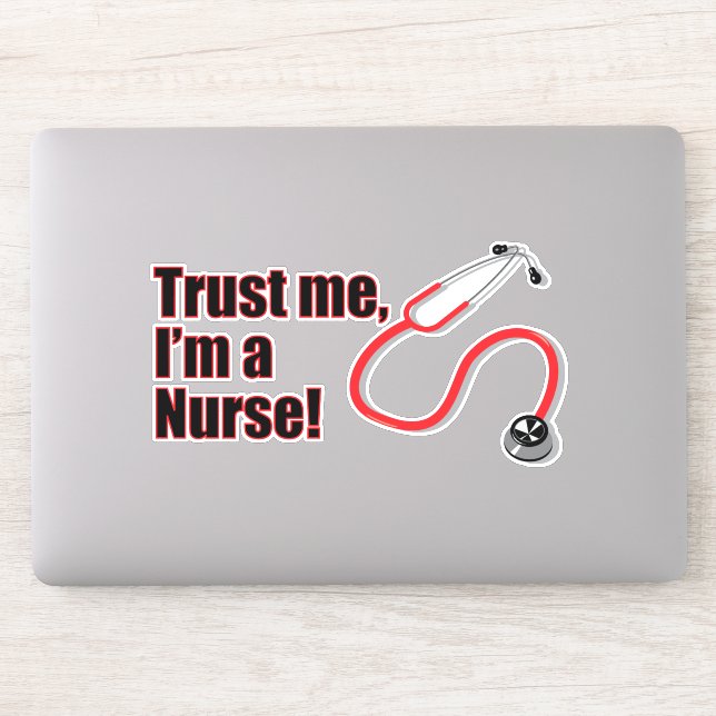 Trust Me I'm A Nurse Funny Medical Nursing Sticker (Computer)