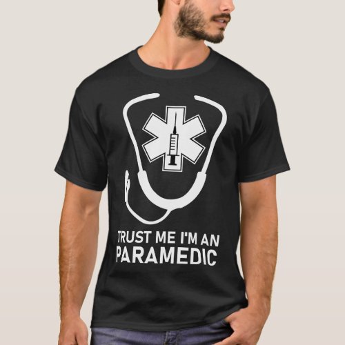 Trust Me Im a Paramedic T_Shirt