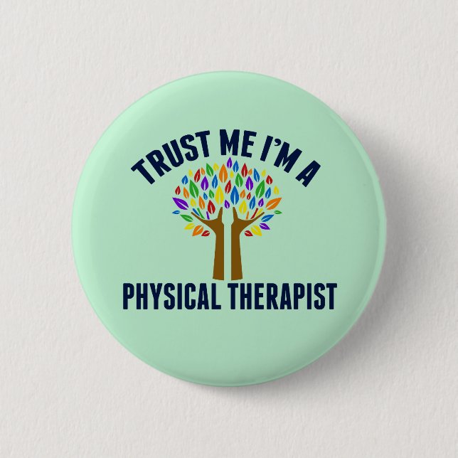 Trust Me I'm a Physical Therapist Button (Front)