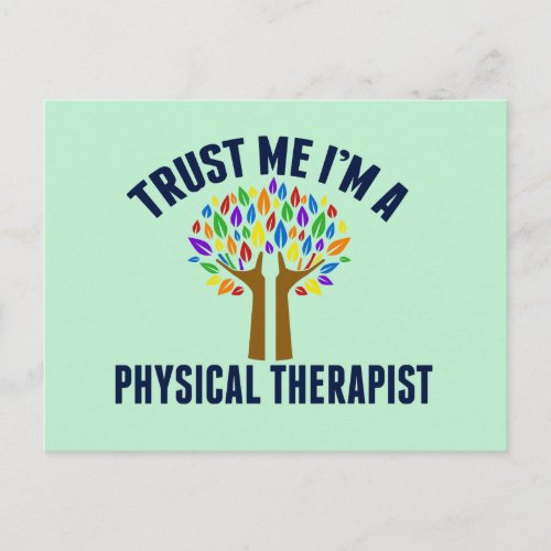 Trust Me Im a Physical Therapist Postcard