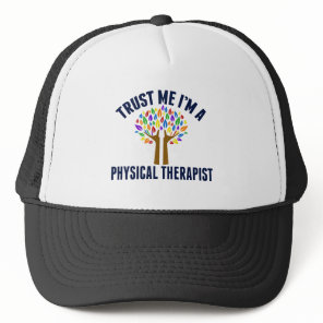 Trust Me I'm a Physical Therapist Trucker Hat
