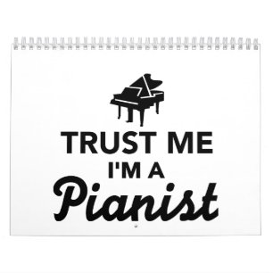 Trust me I'm a Pianist Calendar
