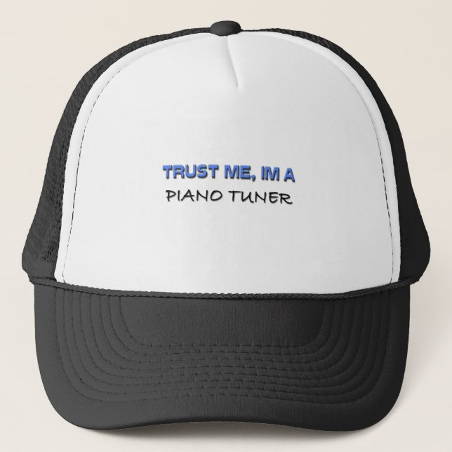 Trust Me I'm a Piano Tuner Trucker Hat (Front)