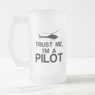 TRUST ME, I'M A PILOT FROSTED GLASS BEER MUG