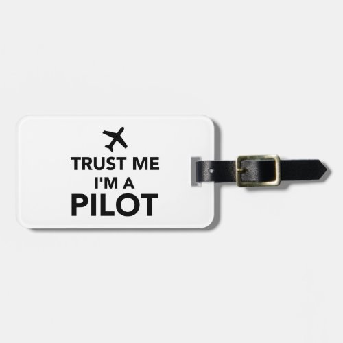 Trust me Im a Pilot Luggage Tag