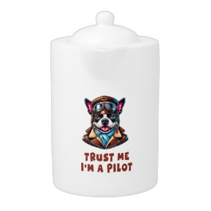 Trust Me, I'm A Pilot Teapot
