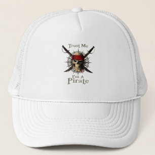 Trust Me I'm A Pirate Skull and Swords Funny Trucker Hat
