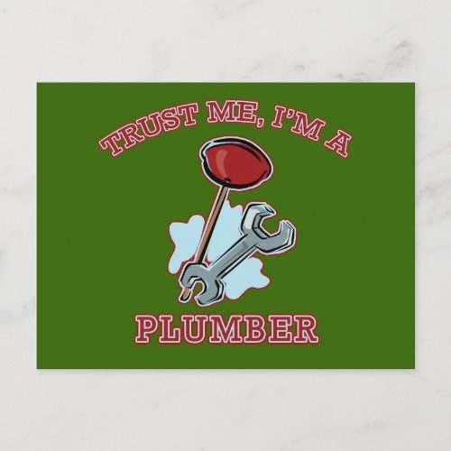 Trust Me Im a Plumber Gifts and Apparel Postcard