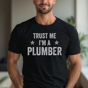 Trust Me I'm A Plumber Vintage Funny Plumber T-Shirt