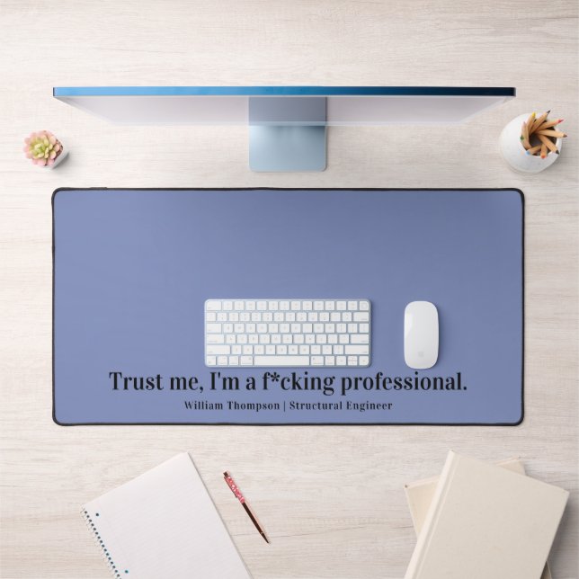 Trust me, I'm a professional funny occupation Desk Mat (Office 1)