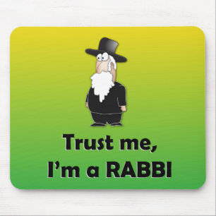 Trust me I'm a rabbi - Funny jewish humor Mouse Pad