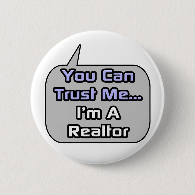 Trust Me .. I'm a Realtor Button (Front)